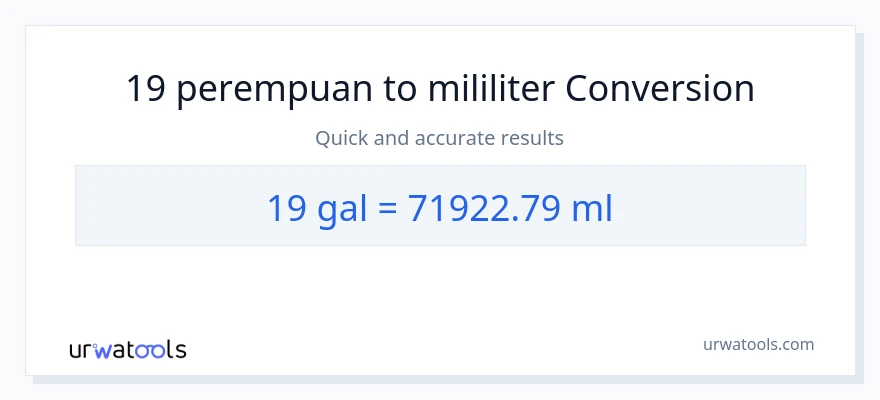 Penukaran 19 Galon kepada mililiter