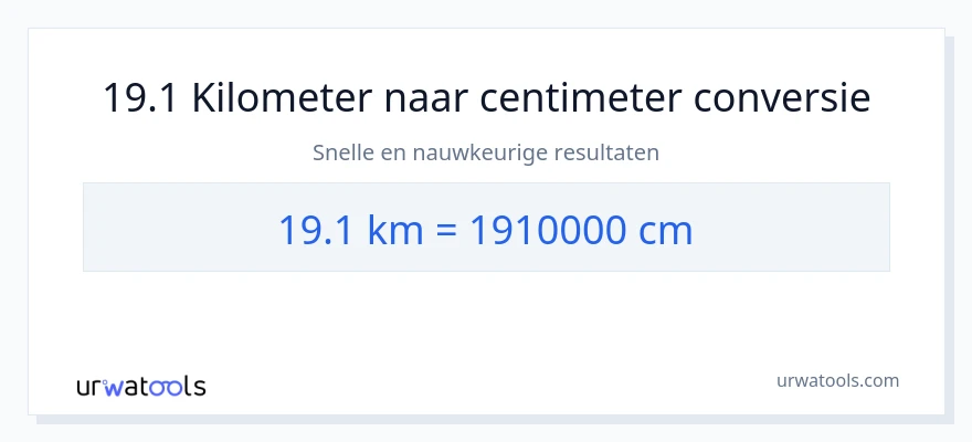 19.1 kilometers naar centimeters conversie