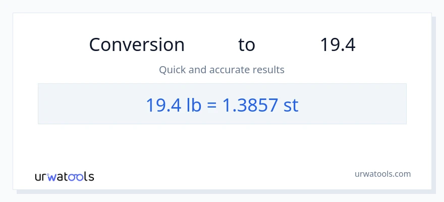 19.4 Lbs سے پتھر کی تبدیلی
