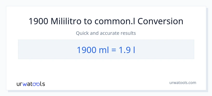 1900 mga mililitro patungong Liters na conversion