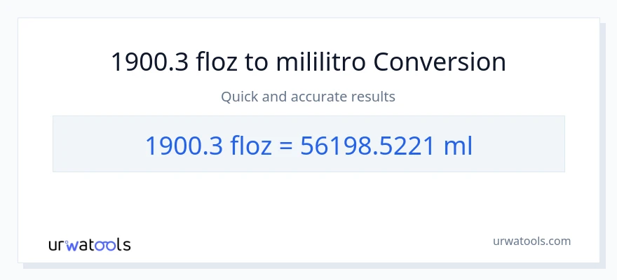 1900.3 mga onsa ng likido patungong mga mililitro na conversion