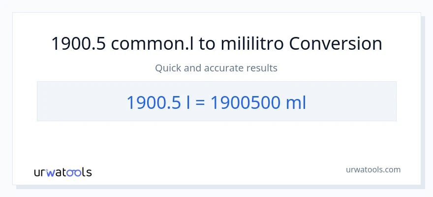 1900.5 Liters patungong mga mililitro na conversion