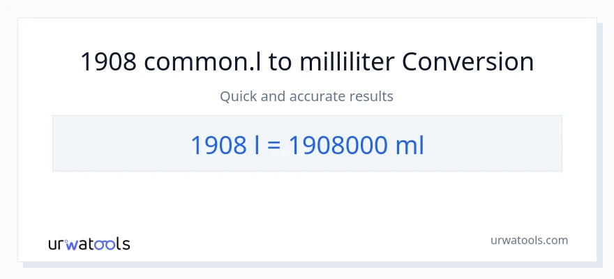 1908 Liters til milliliter konvertering