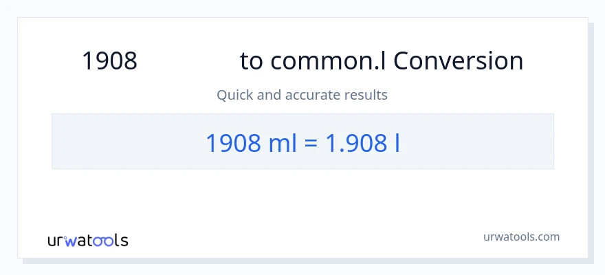 การแปลง 1908 มิลลิลิตร เป็น Liters