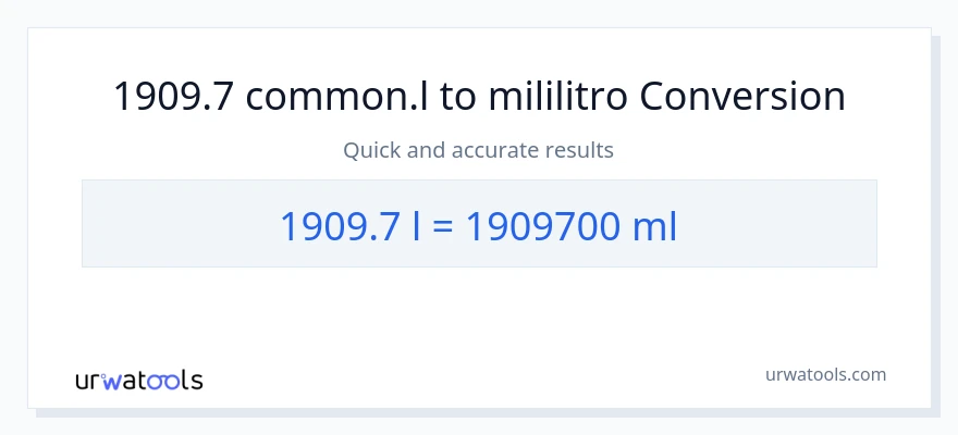 1909.7 Liters patungong mga mililitro na conversion