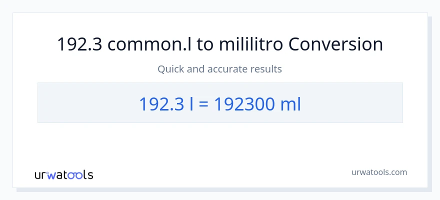 192.3 Liters patungong mga mililitro na conversion