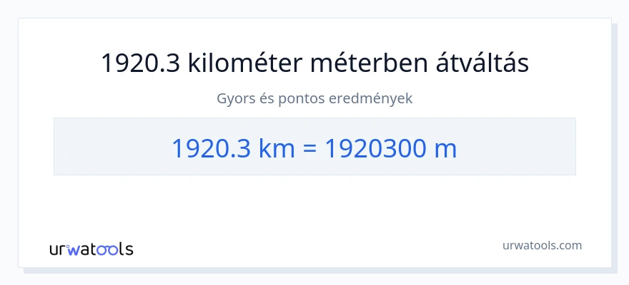 1920.3 kilométer - Méterek konverzió