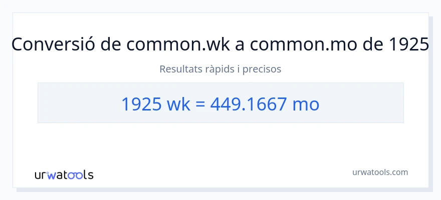Conversió de 1925 setmanes a mesos