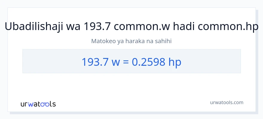 Ubadilishaji wa 193.7 wati hadi farasi