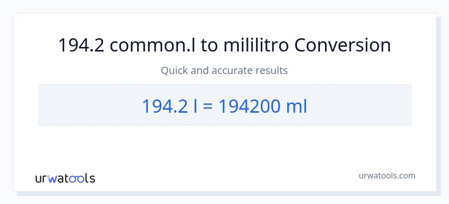 194.2 Liters patungong mga mililitro na conversion