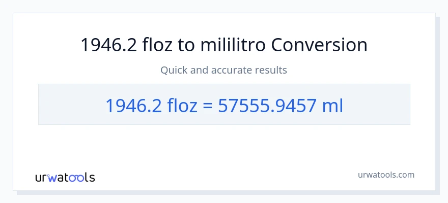 1946.2 mga onsa ng likido patungong mga mililitro na conversion