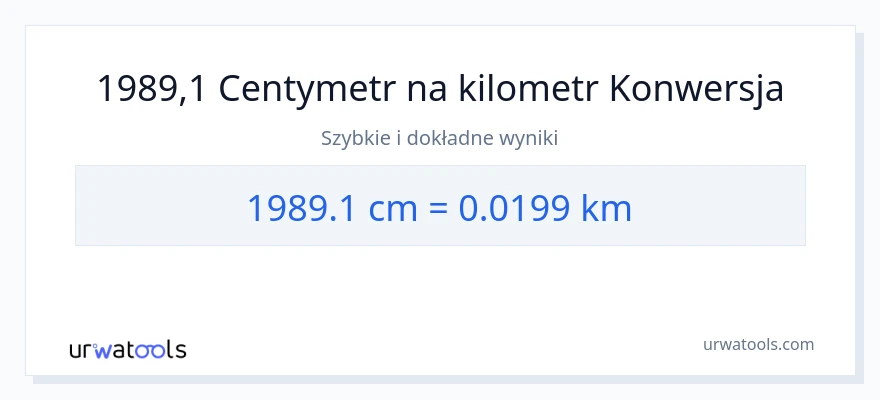 Konwersja 1989.1 Centymetry do kilometrów