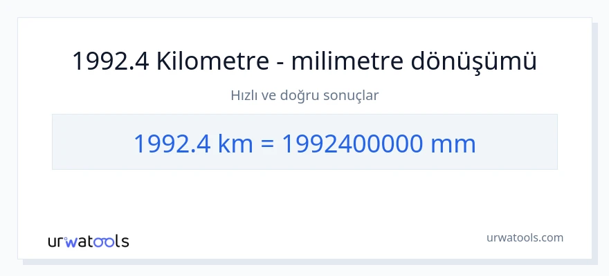 1992.4 kilometre'den milimetre'e dönüşüm
