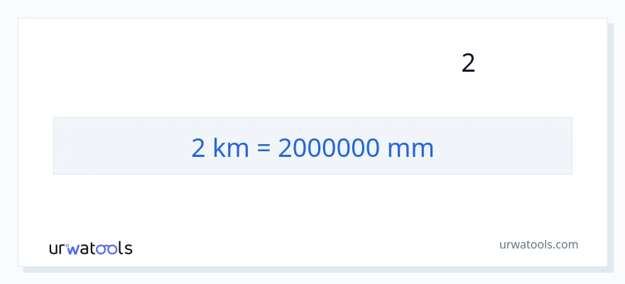 המרה של 2 קילומטרים ל- מילימטרים