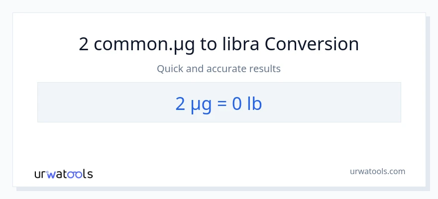 2 mga mikrogramo patungong Lbs na conversion