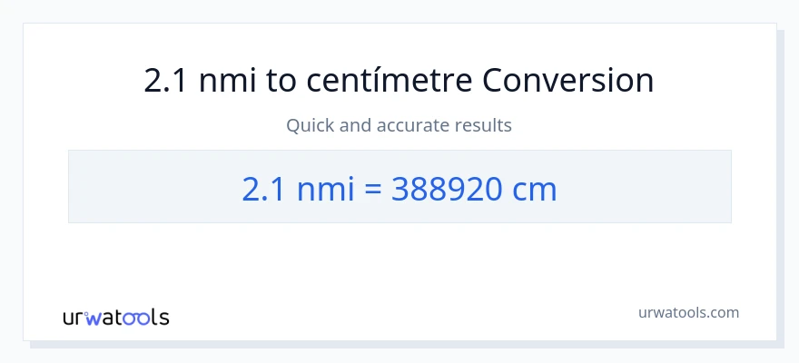 Conversió de 2.1 milles nàutiques a Centímetres