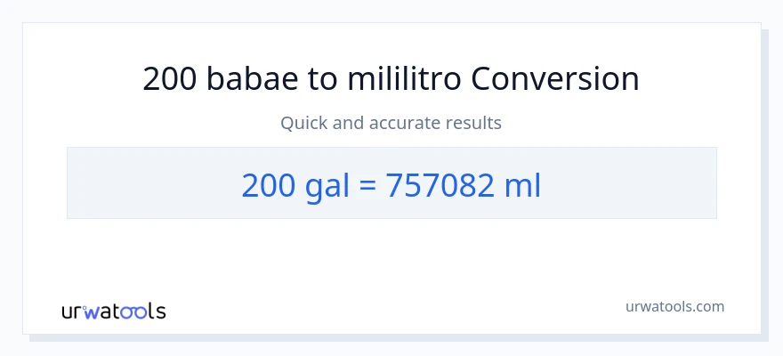 200 Mga galon patungong mga mililitro na conversion