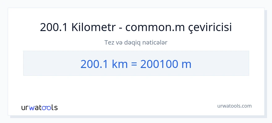 200.1 kilometr-dən Metrlər-ə çevrilmə