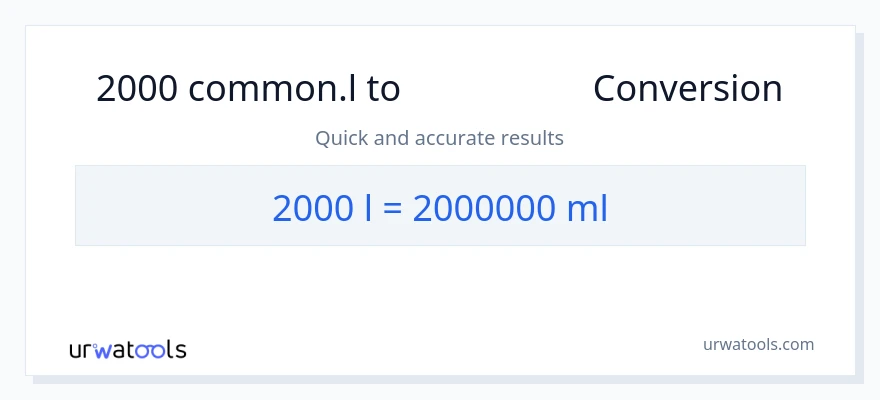 تبدیل 2000 Liters به میلی‌لیتر