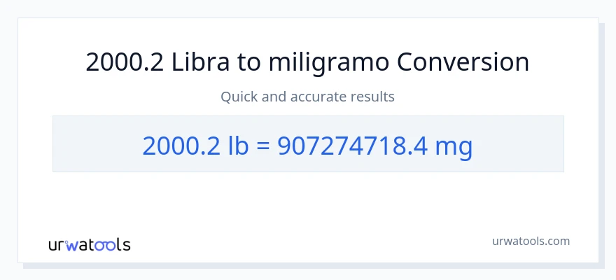 2000.2 Lbs patungong miligramo na conversion