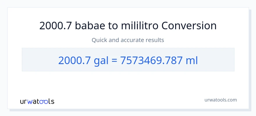 2000.7 Mga galon patungong mga mililitro na conversion