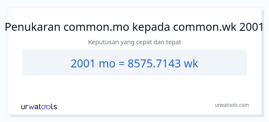 2001 Months to Weeks conversion