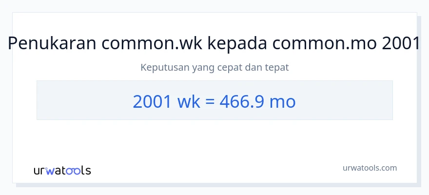 2001 Weeks to Months conversion