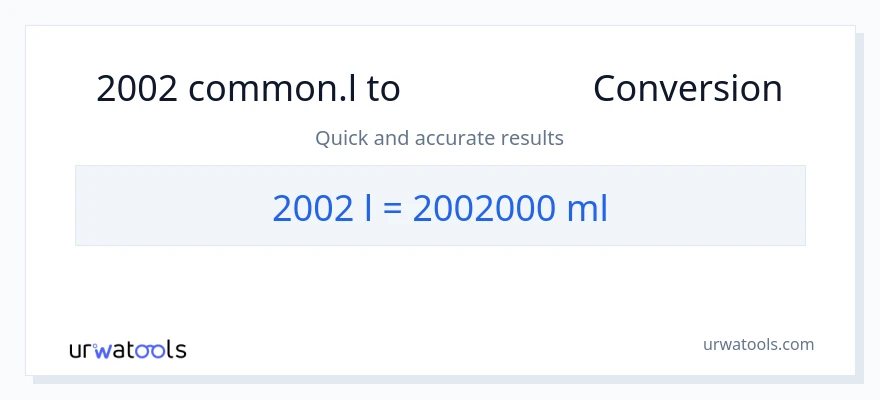 تبدیل 2002 Liters به میلی‌لیتر