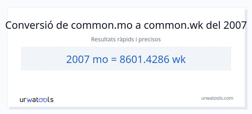 Conversió de 2007 mesos a setmanes