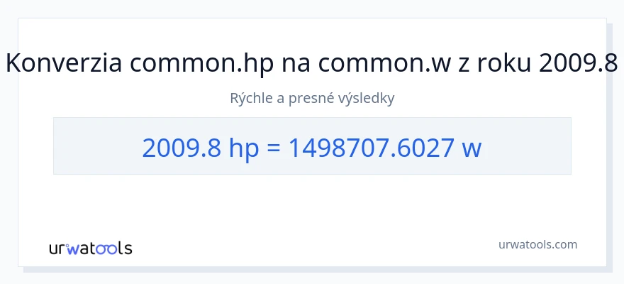 Konverzia z konská sila na watty: 2009.8