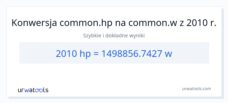 Konwersja 2010 moc w koniach mechanicznych do watów