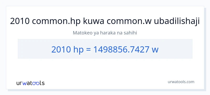 Ubadilishaji wa 2010 farasi hadi wati