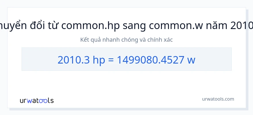 Chuyển đổi 2010.3 mã lực sang watt