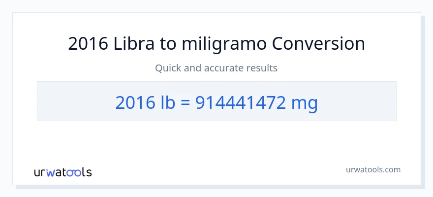 2016 Lbs patungong miligramo na conversion