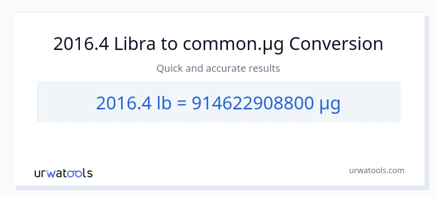 2016.4 Lbs patungong mga mikrogramo na conversion