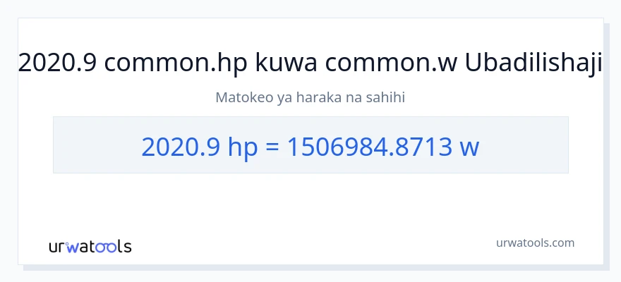 Ubadilishaji wa 2020.9 farasi hadi wati