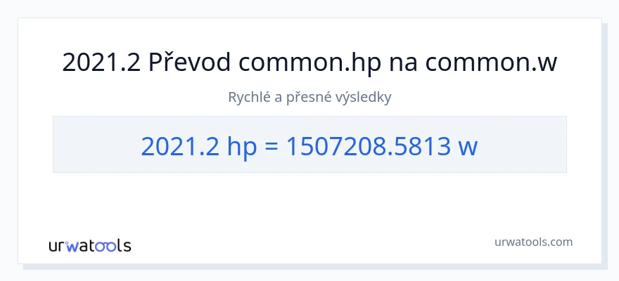Konverze z koňská síla na watty: 2021.2