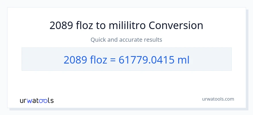 2089 mga onsa ng likido patungong mga mililitro na conversion