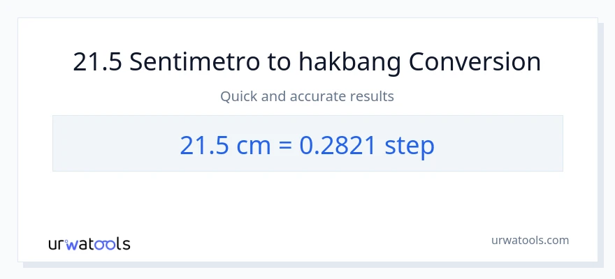 21.5 Mga Sentimetro patungong mga hakbang na conversion