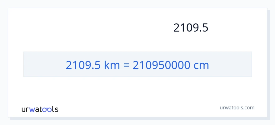 המרה של 2109.5 קילומטרים ל- סנטימטרים