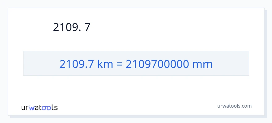 2109.7 કિલોમીટર થી મિલીમીટર રૂપાંતર