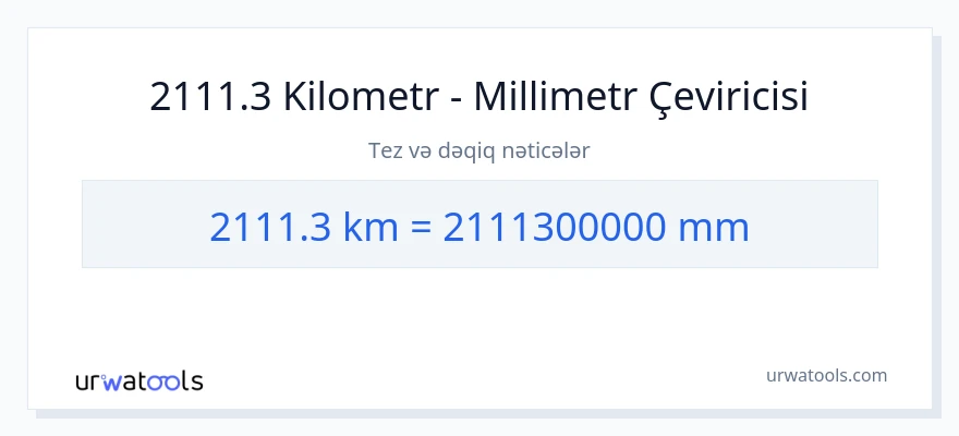2111.3 kilometr-dən millimetr-ə çevrilmə