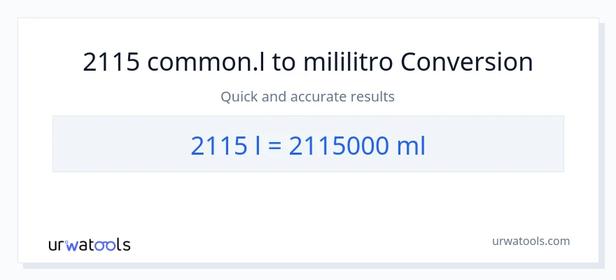 2115 Liters patungong mga mililitro na conversion