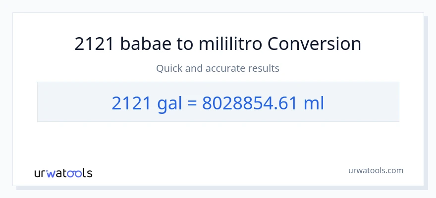 2121 Mga galon patungong mga mililitro na conversion