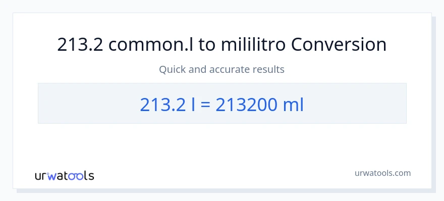 213.2 Liters patungong mga mililitro na conversion