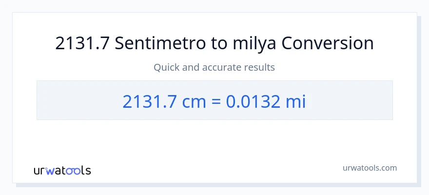2131.7 Mga Sentimetro patungong milya na conversion
