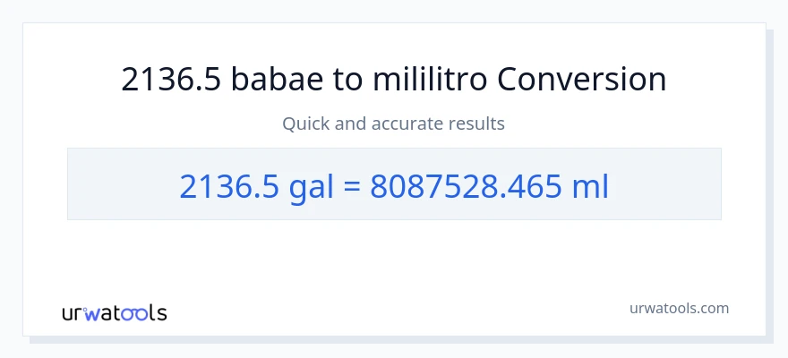 2136.5 Mga galon patungong mga mililitro na conversion