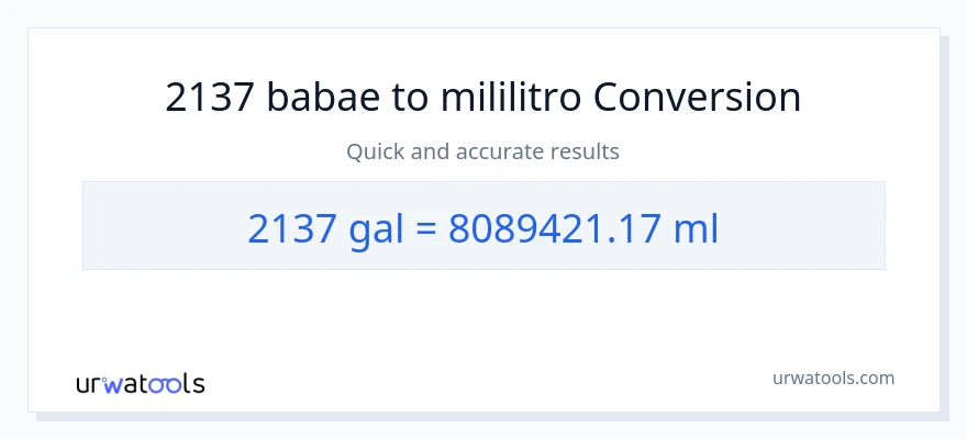 2137 Mga galon patungong mga mililitro na conversion