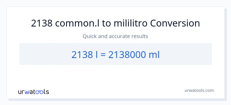 2138 Liters patungong mga mililitro na conversion