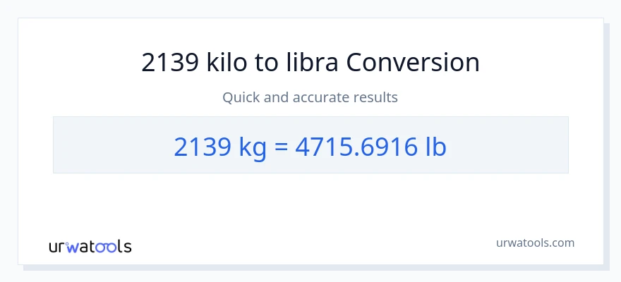 2139 kilo patungong Lbs na conversion